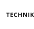 TECHNIK