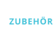 ZUBEHÖR